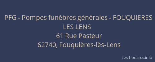 PFG - Pompes fun&egrave;bres g&eacute;n&eacute;rales - FOUQUIERES LES LENS