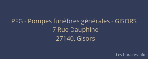 PFG - Pompes fun&egrave;bres g&eacute;n&eacute;rales - GISORS