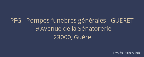 PFG - Pompes fun&egrave;bres g&eacute;n&eacute;rales - GUERET