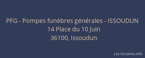 PFG - Pompes fun&egrave;bres g&eacute;n&eacute;rales - ISSOUDUN