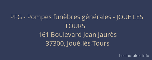 PFG - Pompes fun&egrave;bres g&eacute;n&eacute;rales - JOUE LES TOURS