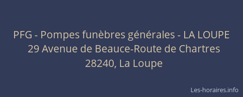 PFG - Pompes fun&egrave;bres g&eacute;n&eacute;rales - LA LOUPE