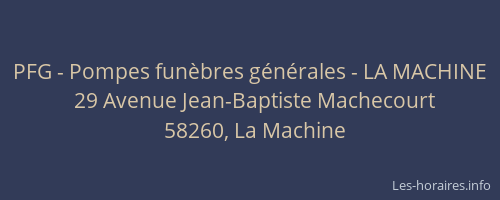PFG - Pompes funèbres générales - LA MACHINE