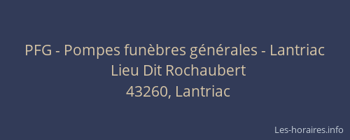 PFG - Pompes fun&egrave;bres g&eacute;n&eacute;rales - Lantriac