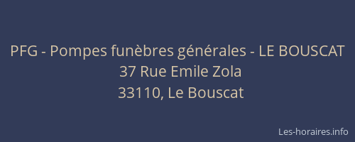 PFG - Pompes fun&egrave;bres g&eacute;n&eacute;rales - LE BOUSCAT