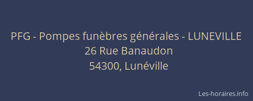 PFG - Pompes fun&egrave;bres g&eacute;n&eacute;rales - LUNEVILLE