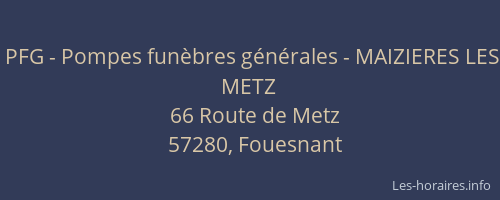 PFG - Pompes fun&egrave;bres g&eacute;n&eacute;rales - MAIZIERES LES METZ