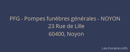 PFG - Pompes fun&egrave;bres g&eacute;n&eacute;rales - NOYON