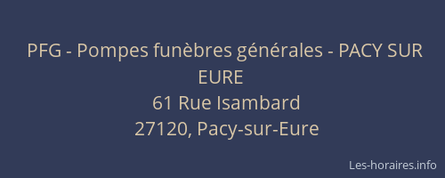 PFG - Pompes fun&egrave;bres g&eacute;n&eacute;rales - PACY SUR EURE