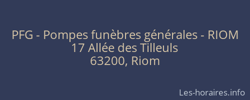 PFG - Pompes fun&egrave;bres g&eacute;n&eacute;rales - RIOM