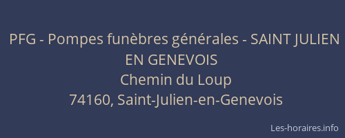 PFG - Pompes fun&egrave;bres g&eacute;n&eacute;rales - SAINT JULIEN EN GENEVOIS