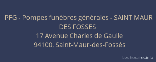 PFG - Pompes fun&egrave;bres g&eacute;n&eacute;rales - SAINT MAUR DES FOSSES