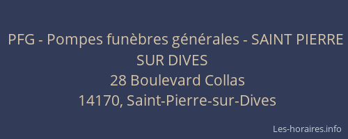 PFG - Pompes fun&egrave;bres g&eacute;n&eacute;rales - SAINT PIERRE SUR DIVES