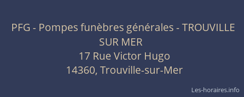 PFG - Pompes fun&egrave;bres g&eacute;n&eacute;rales - TROUVILLE SUR MER