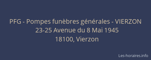 PFG - Pompes fun&egrave;bres g&eacute;n&eacute;rales - VIERZON