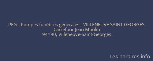 PFG - Pompes fun&egrave;bres g&eacute;n&eacute;rales - VILLENEUVE SAINT GEORGES