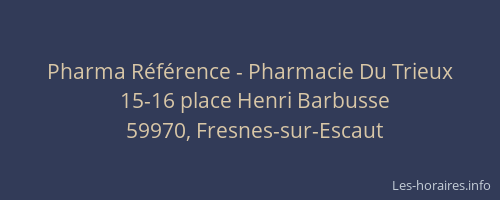 Pharma Référence - Pharmacie Du Trieux