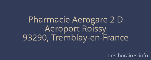 Pharmacie Aerogare 2 D