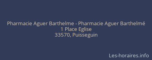 Pharmacie Aguer Barthelme - Pharmacie Aguer Barthelmé
