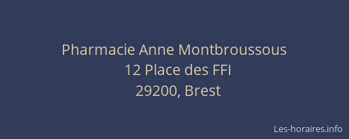 Pharmacie Anne Montbroussous