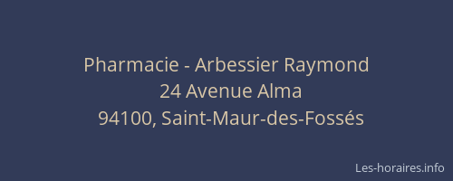 Pharmacie - Arbessier Raymond