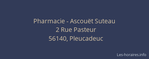 Pharmacie - Ascou&euml;t Suteau