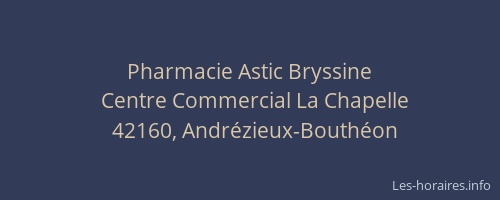 Pharmacie Astic Bryssine
