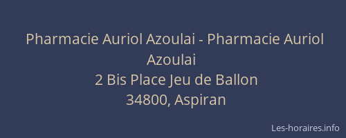 Pharmacie Auriol Azoulai - Pharmacie Auriol Azoulai