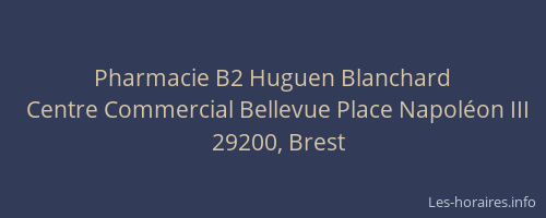 Pharmacie B2 Huguen Blanchard