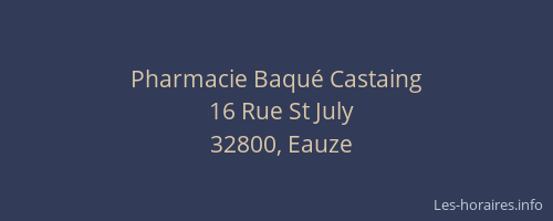 Pharmacie Baqu&eacute; Castaing