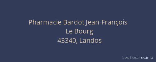 Pharmacie Bardot Jean-Fran&ccedil;ois