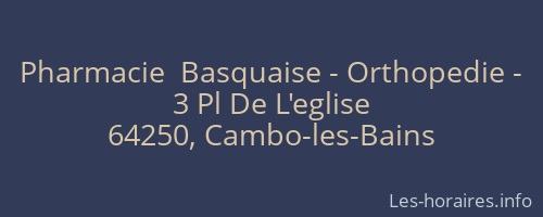 Pharmacie  Basquaise - Orthopedie -