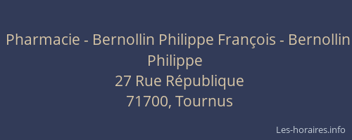 Pharmacie - Bernollin Philippe Fran&ccedil;ois - Bernollin Philippe