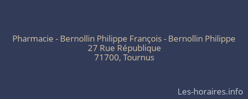 Pharmacie - Bernollin Philippe François - Bernollin Philippe