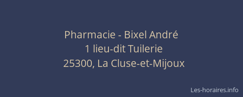 Pharmacie - Bixel Andr&eacute;