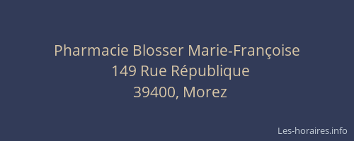 Pharmacie Blosser Marie-Fran&ccedil;oise