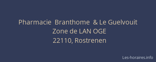 Pharmacie  Branthome  & Le Guelvouit