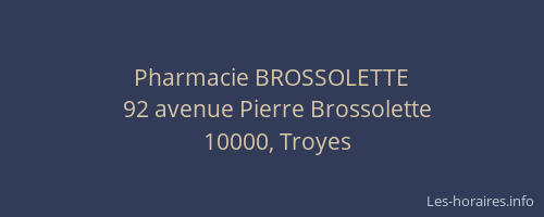 Pharmacie BROSSOLETTE