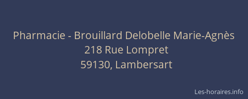 Pharmacie - Brouillard Delobelle Marie-Agnès