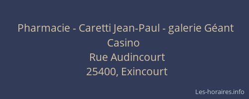 Pharmacie - Caretti Jean-Paul - galerie Géant Casino