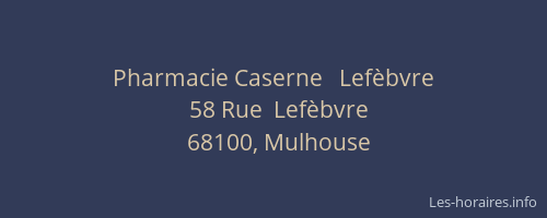 Pharmacie Caserne   Lefèbvre