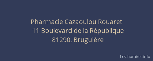 Pharmacie Cazaoulou Rouaret