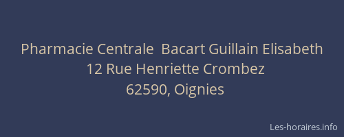 Pharmacie Centrale  Bacart Guillain Elisabeth