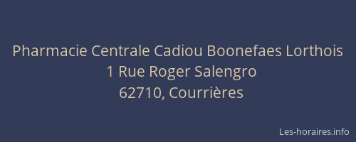 Pharmacie Centrale Cadiou Boonefaes Lorthois