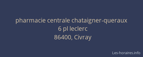 pharmacie centrale chataigner-queraux