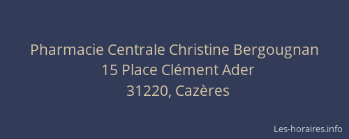 Pharmacie Centrale Christine Bergougnan