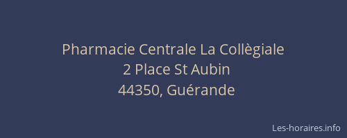 Pharmacie Centrale La Collègiale