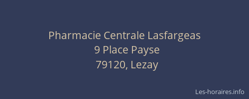 Pharmacie Centrale Lasfargeas