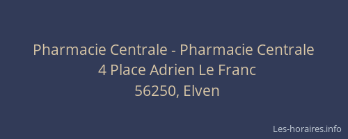 Pharmacie Centrale - Pharmacie Centrale