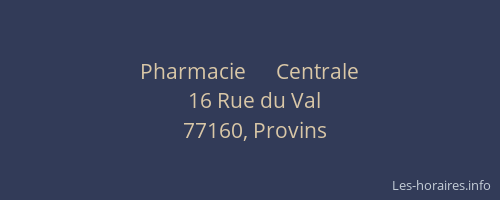 Pharmacie      Centrale